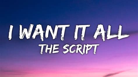 The Script I Want It All Lyrics